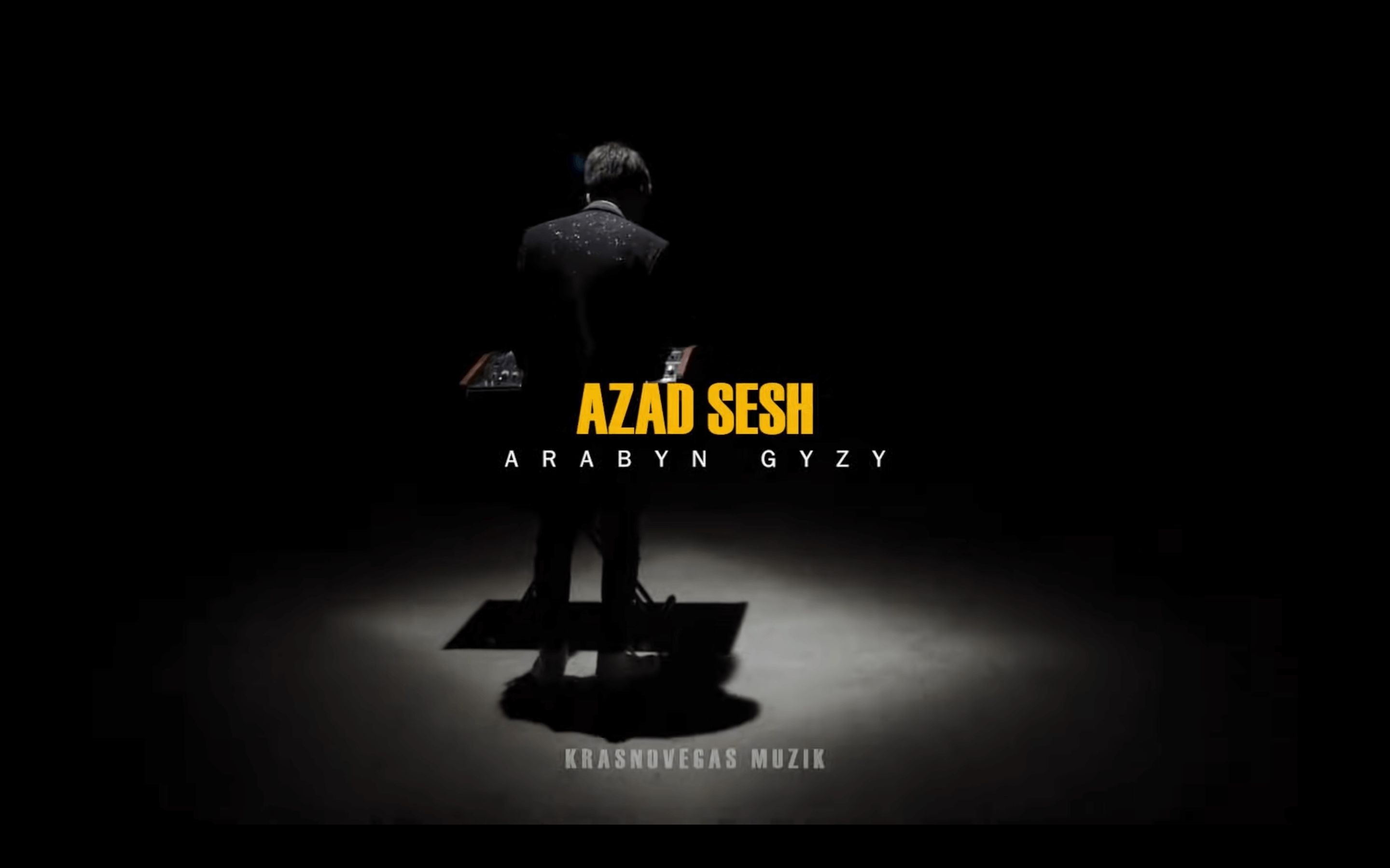 Azad Sesh - Arabyn Gyzy
